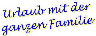 Urlaub mit der Familie