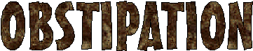 Obstipation