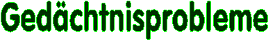 Ged�chtnisprobleme